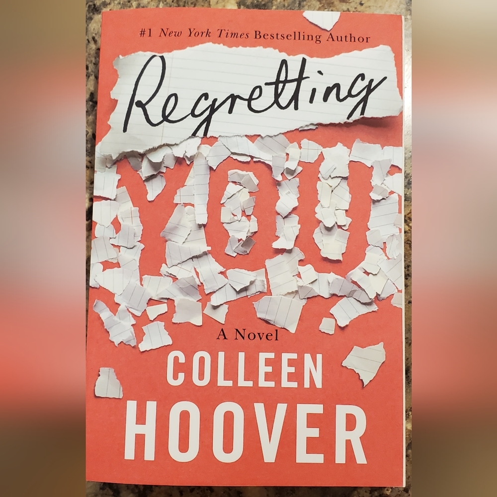 Regretting You, A Novel, By Colleen Hoover